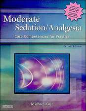 Moderate Sedation/Analgesia: Core Competencies for Practice