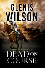 Dead on Course: A Contemporary Horse Racing Mystery