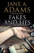 Adams, J: Fakes and Lies