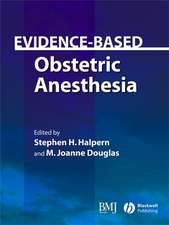 Evidence–based Obstetric Anesthesia