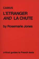 L'Etranger and La Chute