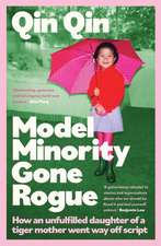 Model Minority Gone Rogue