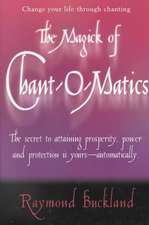 The Magick of Chant-O-Matics