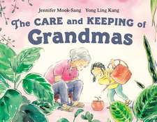 The Care And Keeping Of Grandmas