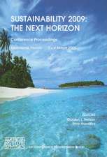 Sustainability 2009: The Next Horizon: Conference Proceedings