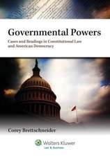 Governmental Powers: Cases and Readings in a Constitutional Law and American Democracy