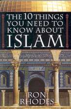 The 10 Things You Need to Know About Islam