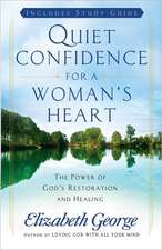 Quiet Confidence for a Woman's Heart