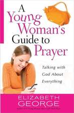 A Young Woman's Guide to Prayer