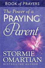 The Power of a Praying Parent