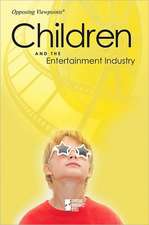 Children and the Entertainment Industry