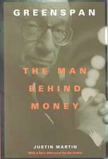 Greenspan: The Man Behind Money