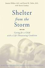 Shelter From The Storm: Caring For A Child With A Life-threatening Condition