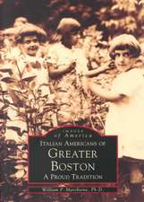 Italian Americans of Greater Boston: A Proud Tradition