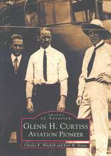 Glenn H. Curtiss: Aviation Pioneer