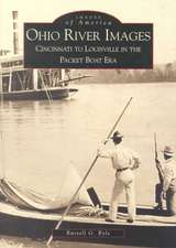 Ohio River Images: Cincinnati to Louisville in the Packet Boat Era