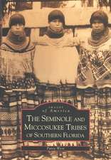 The Seminole and Miccosukee Tribes of Southern Florida