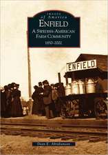 Enfield: A Swedish-American Farm Community, 1850-2002