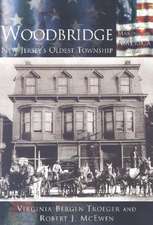 Woodbridge: New Jersey's Oldest Township