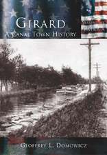 Girard: A Canal Town History