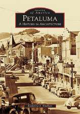 Petaluma: A History in Architecture