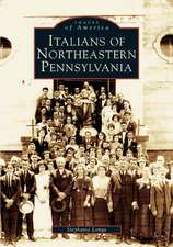 Italians of Northeastern Pennsylvania