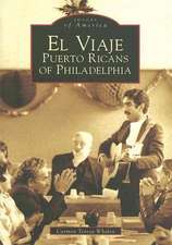 El Viaje: Puerto Ricans of Philadelphia