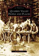 Quabbin Valley: People and Places