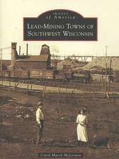 Lead-Mining Towns of Southwest Wisconsin