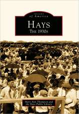 Hays: The 1930s