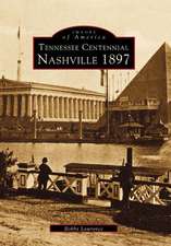 Tennessee Centennial: Nashville 1897