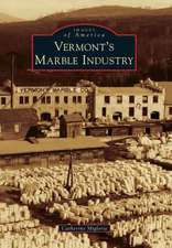 Vermont's Marble Industry