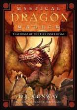 Mystical Dragon Magick: Teachings of the Five Inner Rings