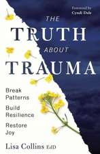 The Truth about Trauma