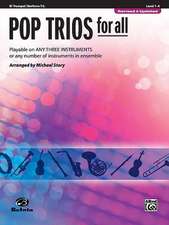 Pop Trios for All: B-Flat Trumpet/Baritone T.C., Level 1-4