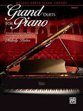 Grand Duets for Piano, Bk 1: 8 Early Elementary Pieces for One Piano, Four Hands