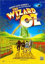 The Wizard of Oz -- Selections from Andrew Lloyd Webber's New Stage Production: Easy Piano