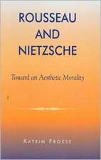 Rousseau and Nietzsche