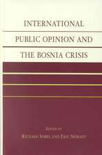 International Public Opinion and the Bosnia Crisis