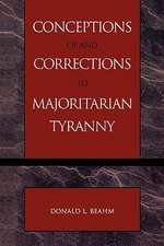 Conceptions of and Corrections to Majoritarian Tyranny