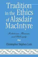 Tradition in the Ethics of Alasdair Macintyre