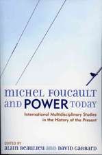 Michel Foucault and Power Today