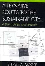 Alternative Routes to the Sustainable City