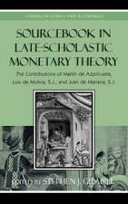 Sourcebook in Late-Scholastic Monetary Theory