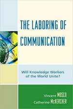 The Laboring of Communication