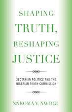 Shaping Truth, Reshaping Justice