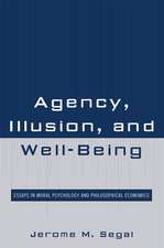 Agency, Illusion, and Well-Being