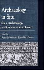 Archaeology in Situ