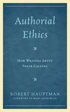 Authorial Ethics: How Writers Abuse Their Calling