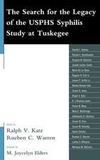 The Search for the Legacy of the Usphs Syphylis Study at Tuskegee